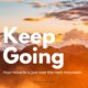 mountain sunset - keep going graphic